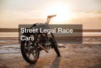 Street legal race cars